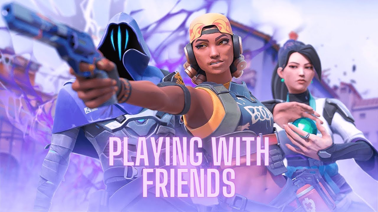 Playing Valorant with Friends