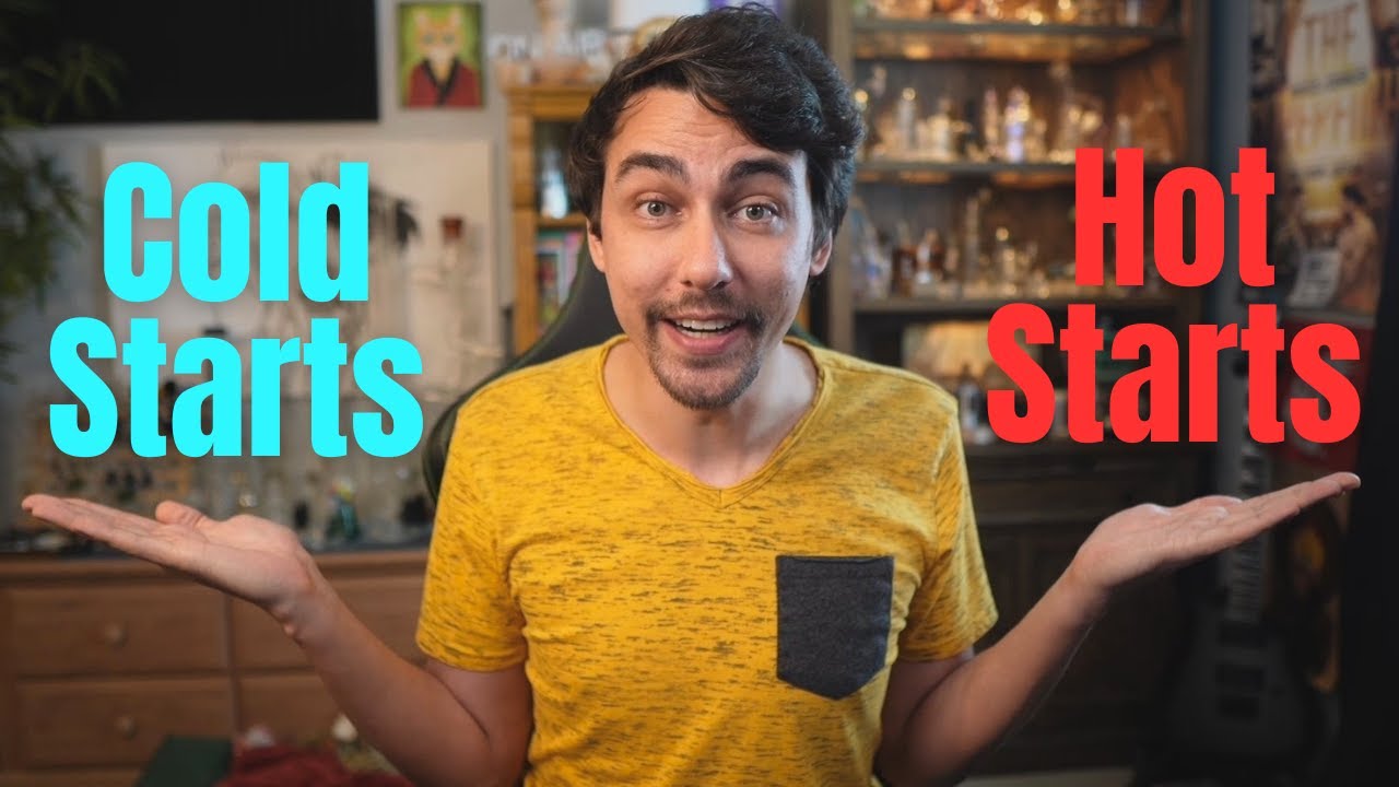 Cold Starts vs Hot Starts