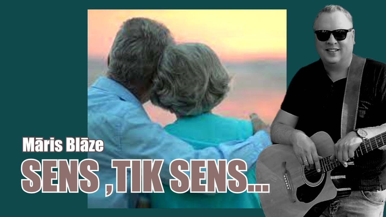 SENS ,TIK SENS / MĀRIS BLĀZE