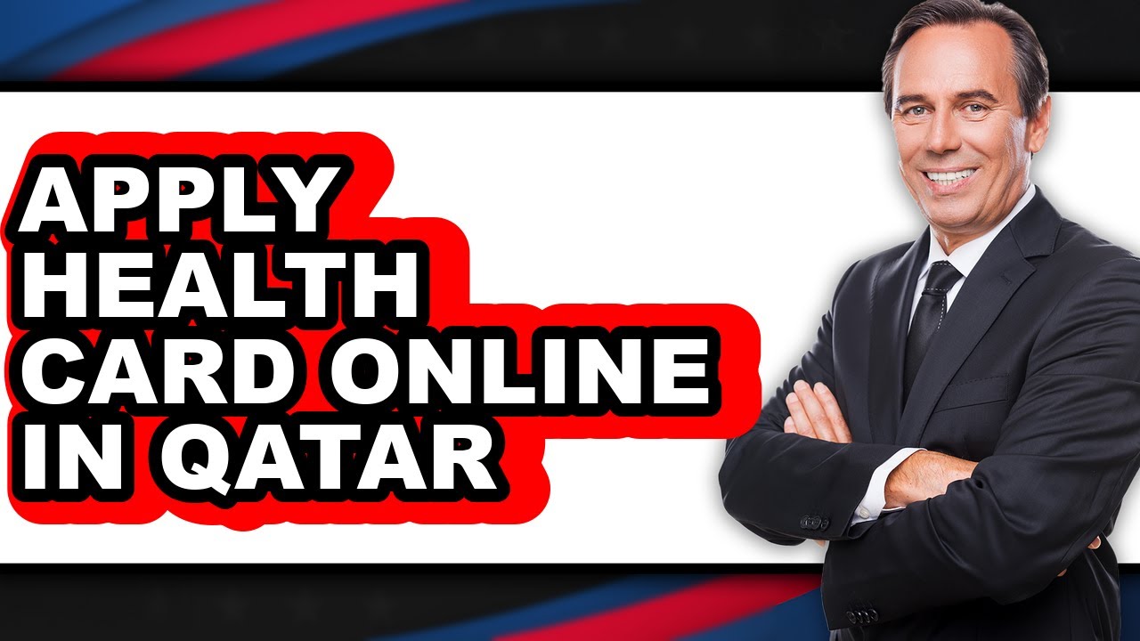 How to Apply Health Card Online in Qatar - Easy Guide