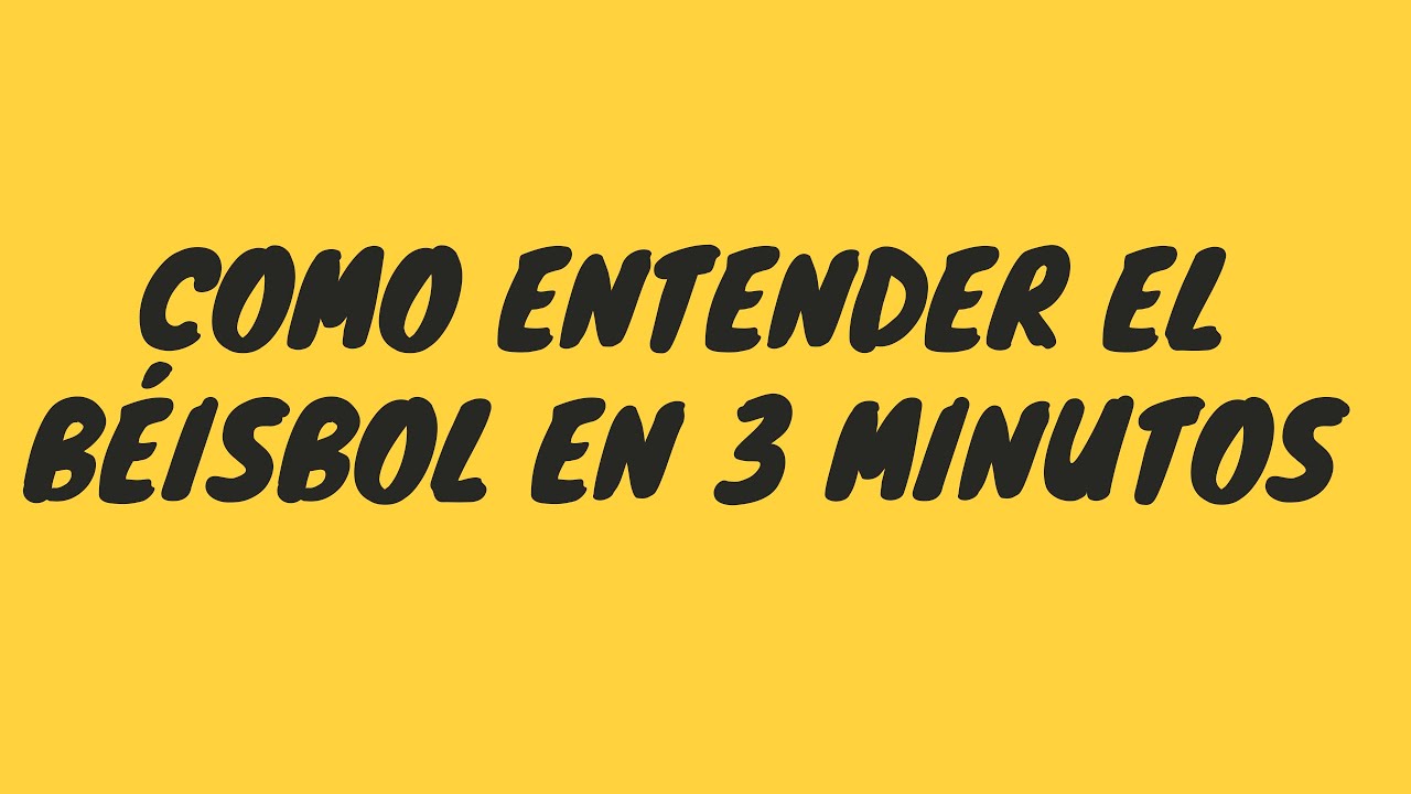 Cómo entender el beisbol en 3 minutos - Por Amor Al Béisbol