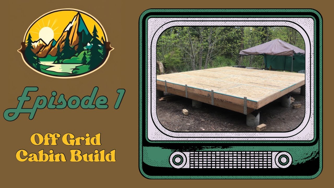 16x16 Off Grid Cabin Build | Episode 1 | Foundation and Floor