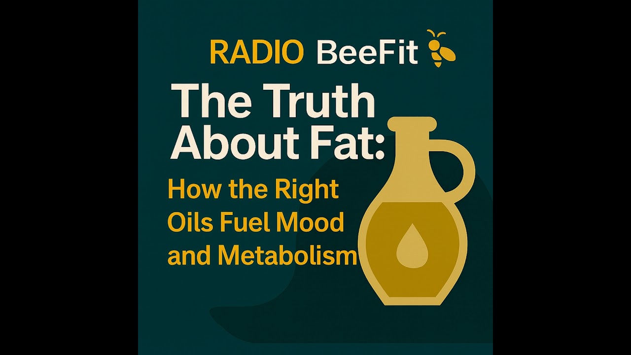 #21 Truth About Fat: How the Right Oils Fuel Mood and Metabolism