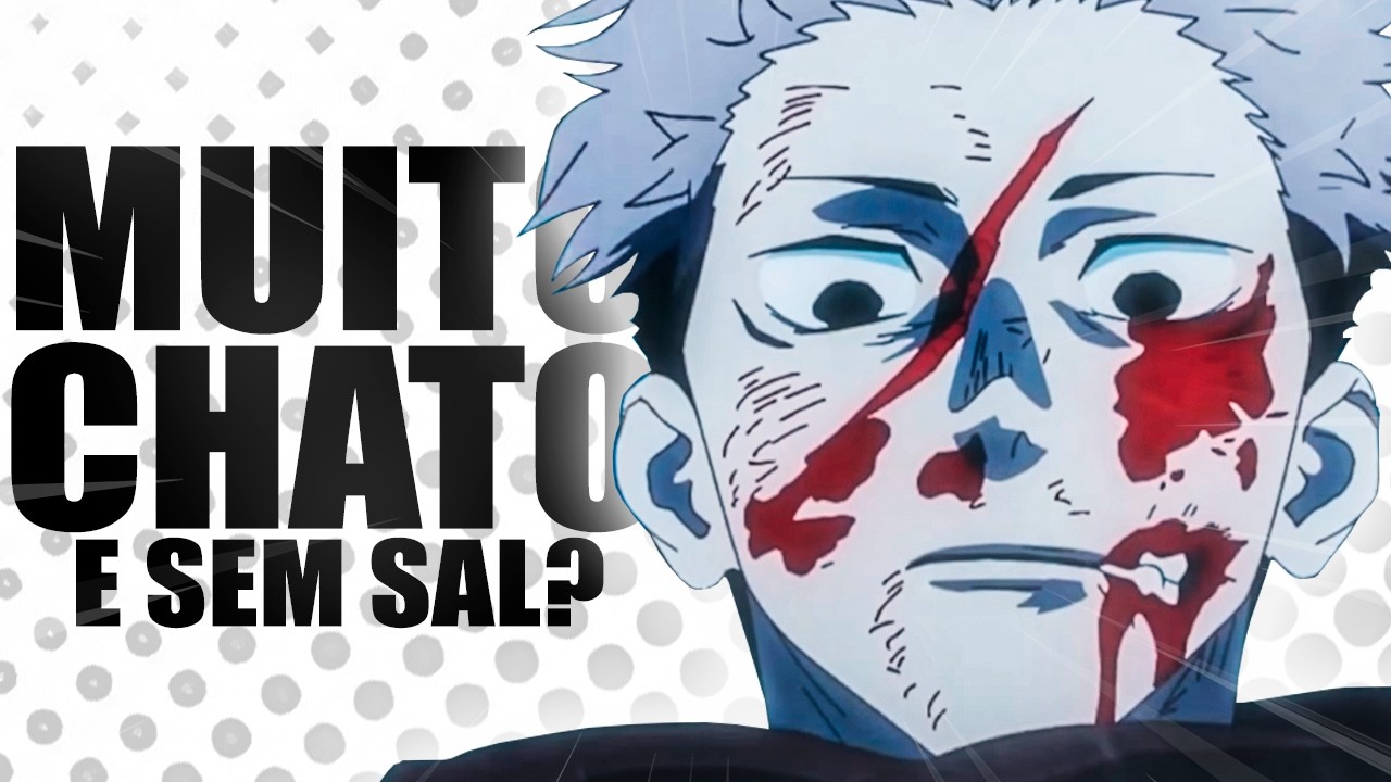 ITADORI É UM PÉSSIMO PROTAGONISTA EM JUJUTSU...