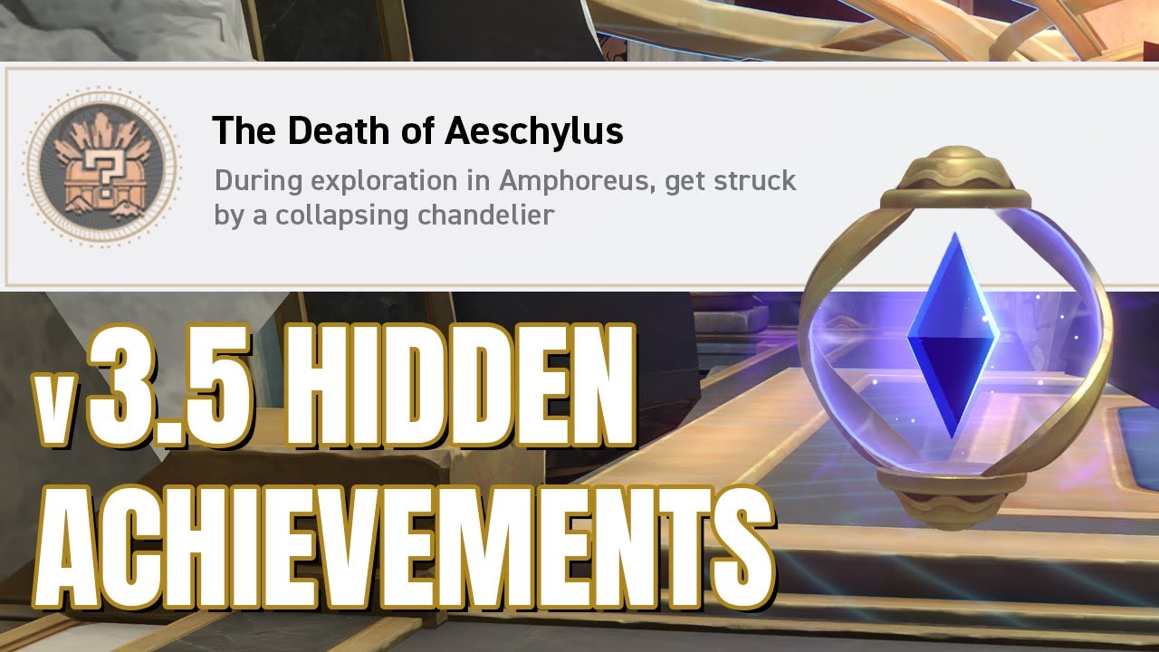 The Death of Aeschylus - v3.5 HSR Hidden Achievements