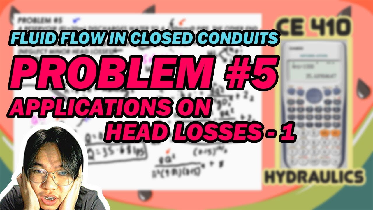 Fluid Flow on Closed Conduits - Applications on Head Losses - 1 - Problem #5