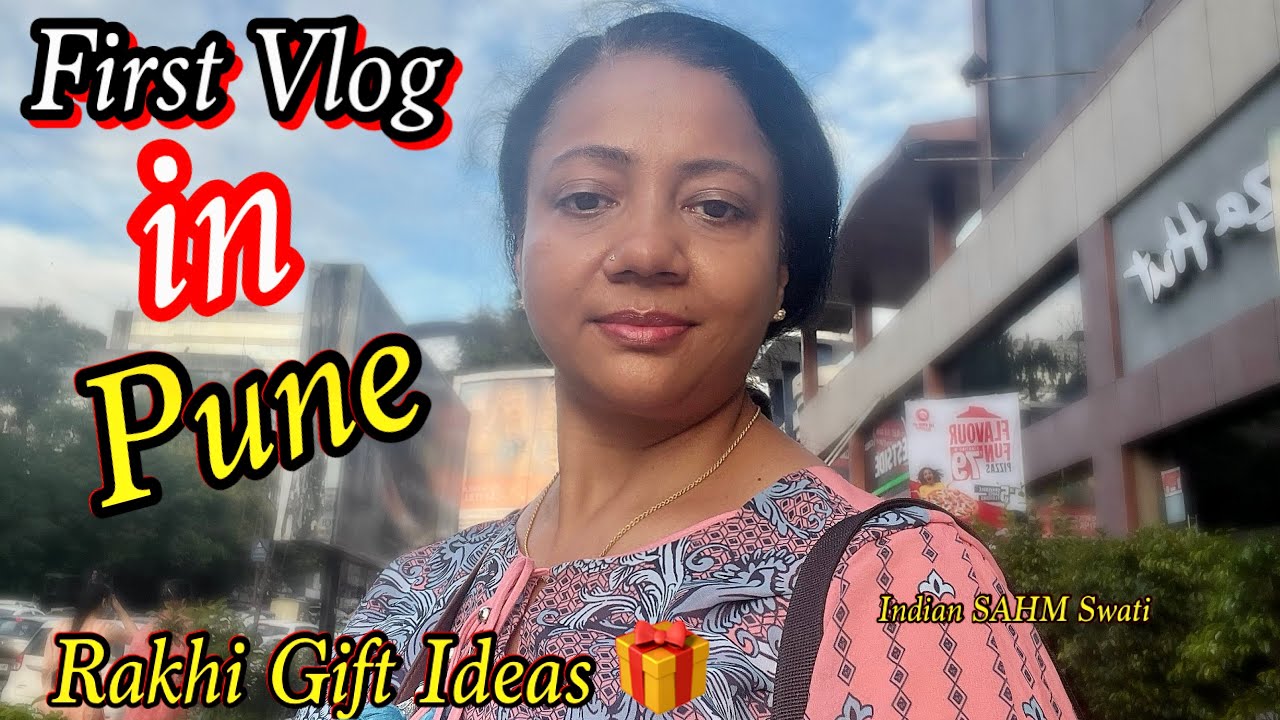 First Vlog in Pune // Rakshabandhan Gift Ideas 🎁Indian SAHM Swati #firstvlog #punevlog