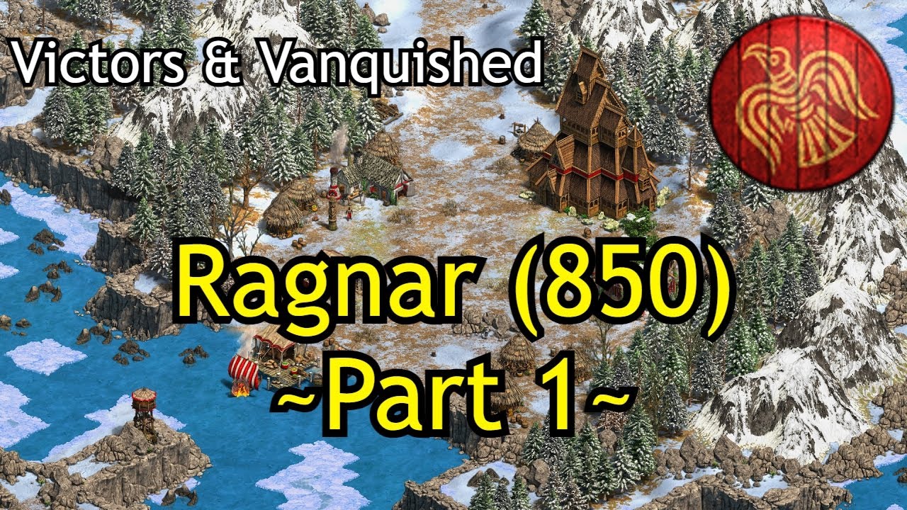Ragnar (850) - Part 1 | AoE2: DE Victors & Vanquished