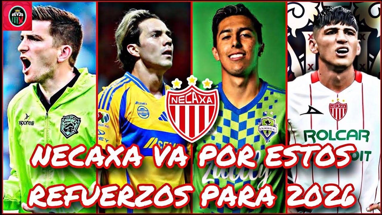 La lista de FICHAJES del NECAXA para el Mercado de Invierno de 2026, los Rayos se Renuevan