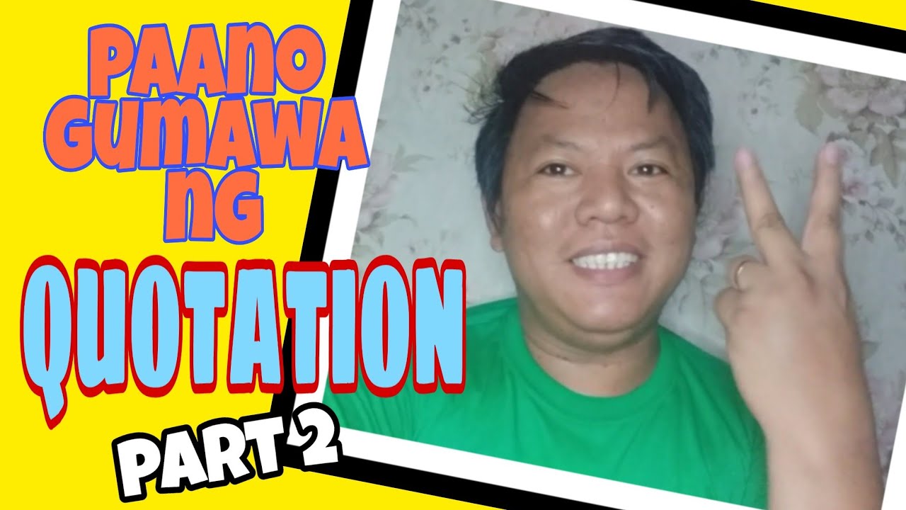 Paano gumawa ng quotation : PART 2