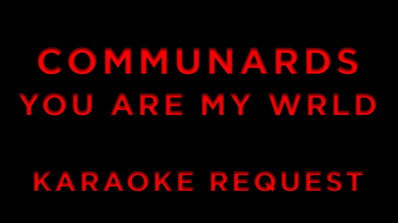 Communards - You're My World • KARAOKE