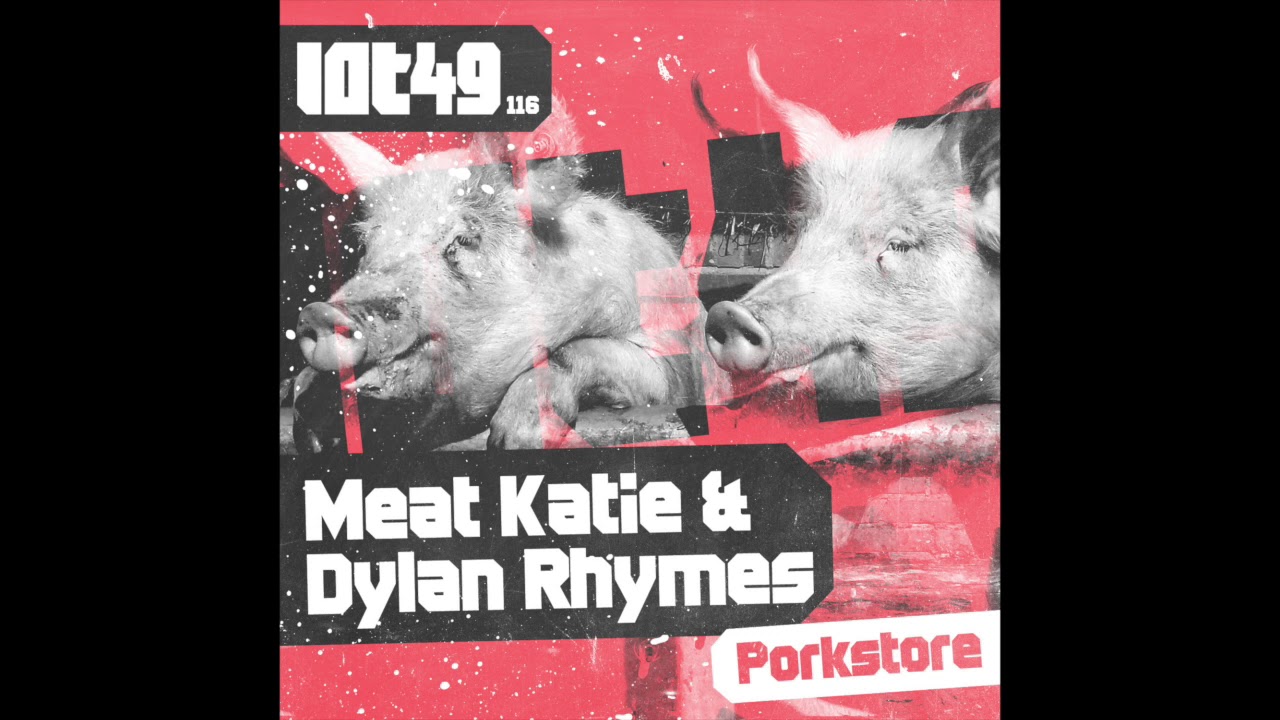 Meat Katie & Dylan Rhymes  'Porkstore' - LOT49 (2014)