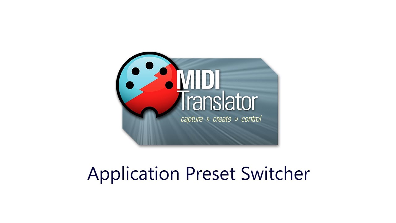 Tutorial: Select Presets in Bome MIDI Translator Pro by Switching Applications on the Computer