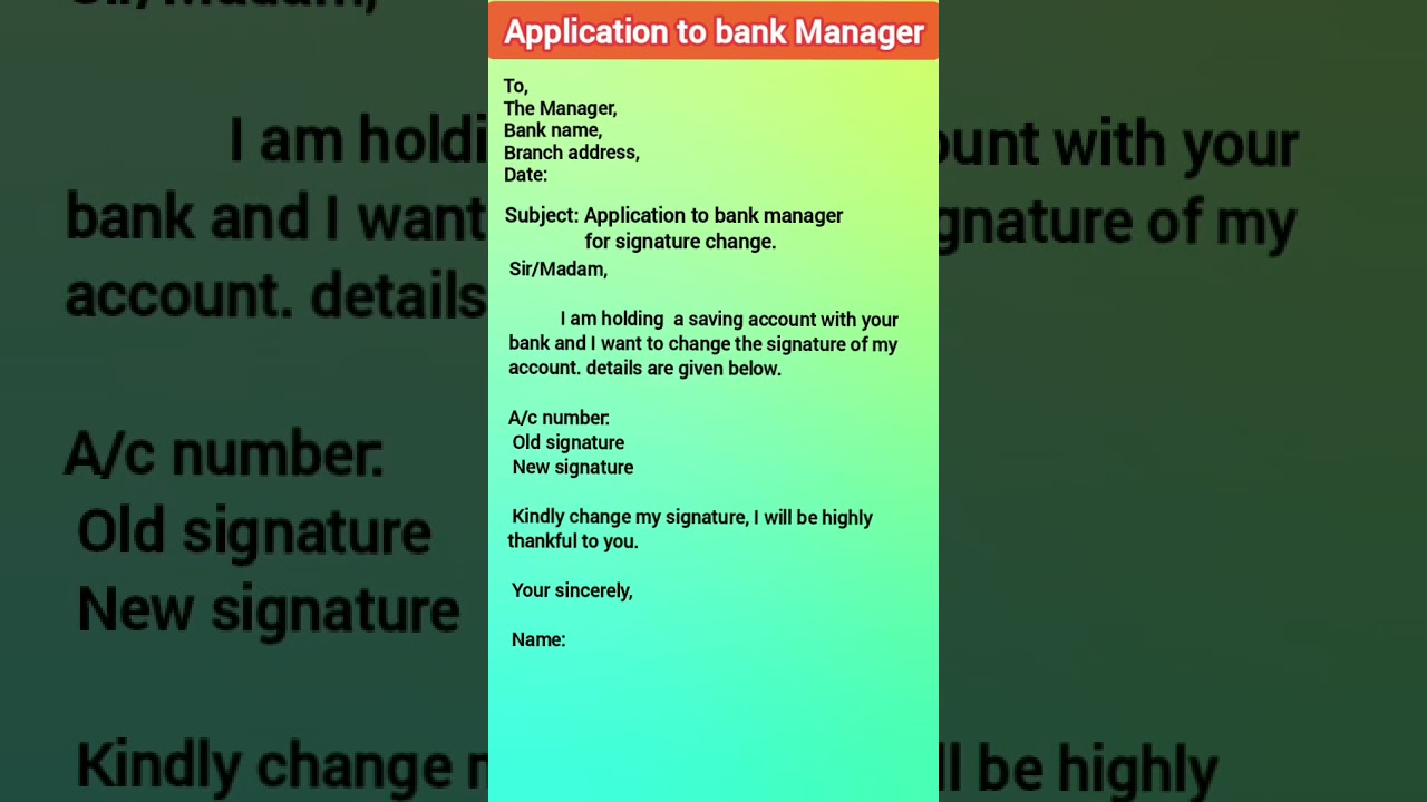 Application to bank manager for changing signature / application for change signature in bank