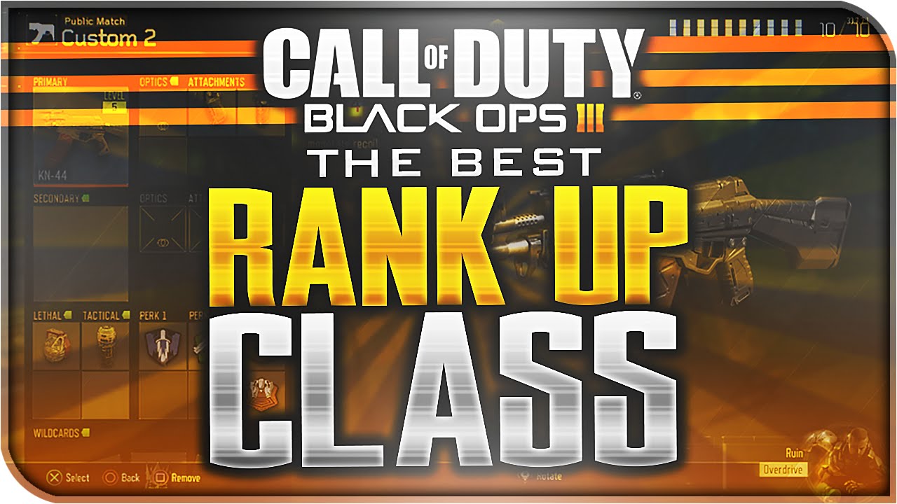BEST CLASSES TO RANK UP FAST! - Best Class to Prestige Fast & Level Up FAST! (BO3 Tips and Tricks)
