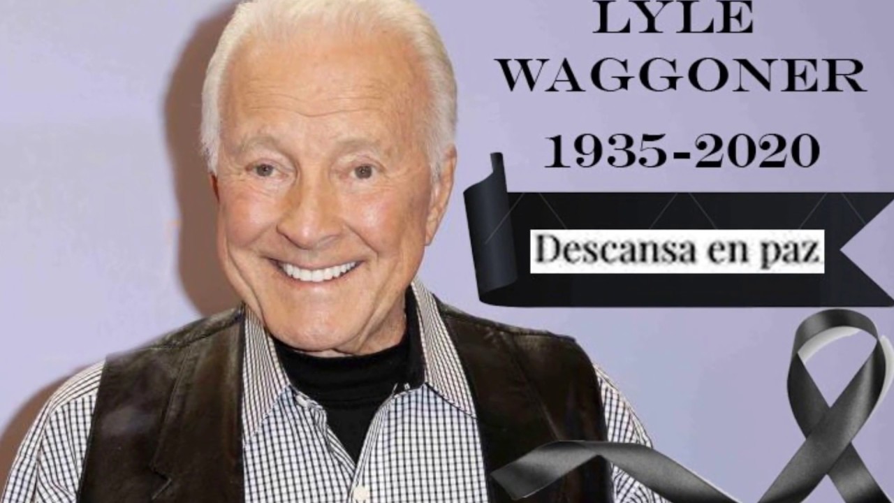 Lyle Waggoner * 1935-2020 *  RIP