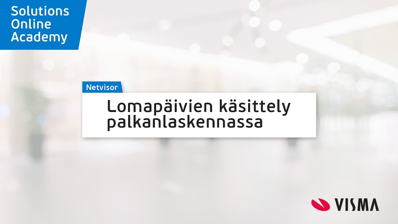 Netvisor Academy - Lomapäivien käsittely palkanlaskennassa