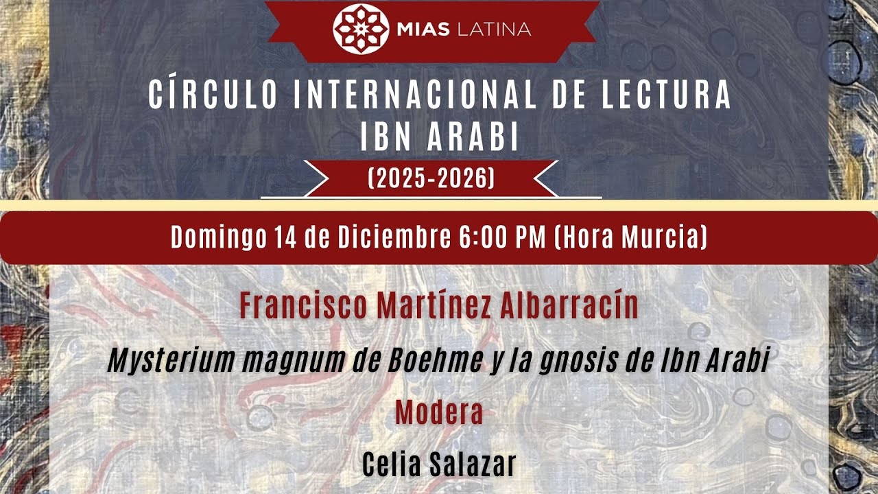 FRANCISCO MARTÍNEZ ALBARRACÍN: El Mysterium Magnum de Boehme y la gnosis de Ibn Arabi