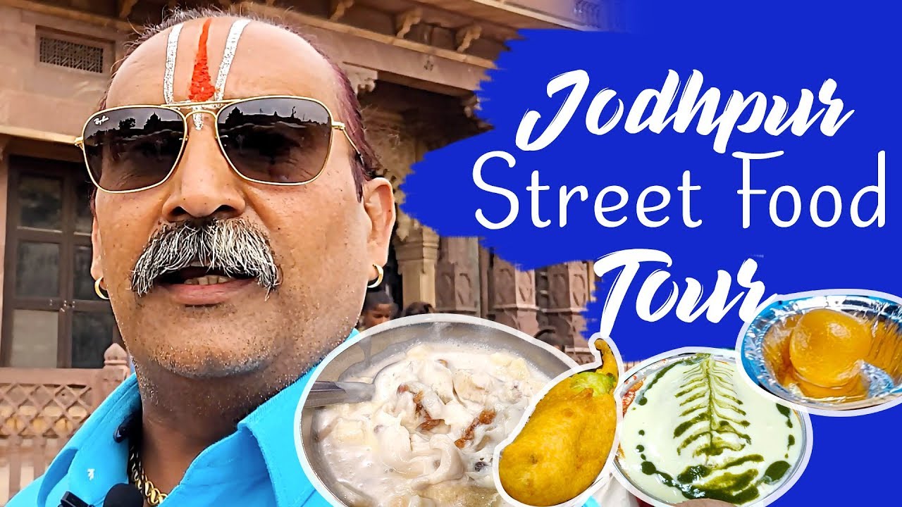 Jodhpur Street Food Tour | Places to Eat In Jodhpur | Shahi Samosa, Dahi Vada Mirchi Bada & More