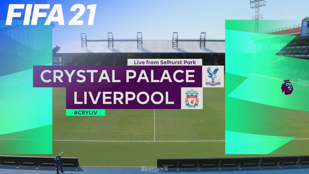 FIFA 21 - Crystal Palace vs. Liverpool | Next-Gen on Xbox Series S