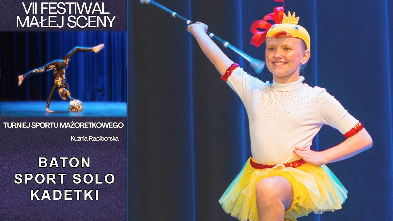 BATON SPORT SOLO KADETKI - FAME / ŁÓDŹ - Kuźnia Raciborska 2024 | PL - MS032