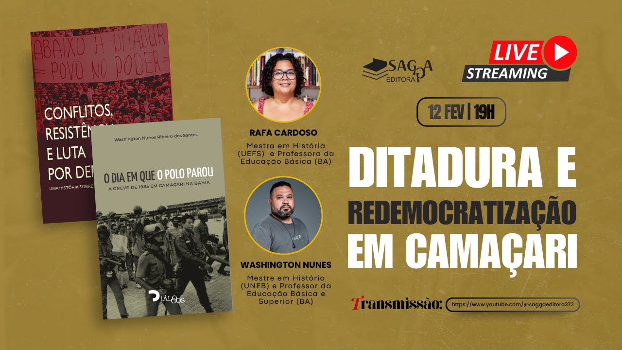 LIVE SAGGA - DITADURA E REDEMOCRATIZAÇÃO EM CAMAÇARI com Rafa Cardoso e Washington Nunes