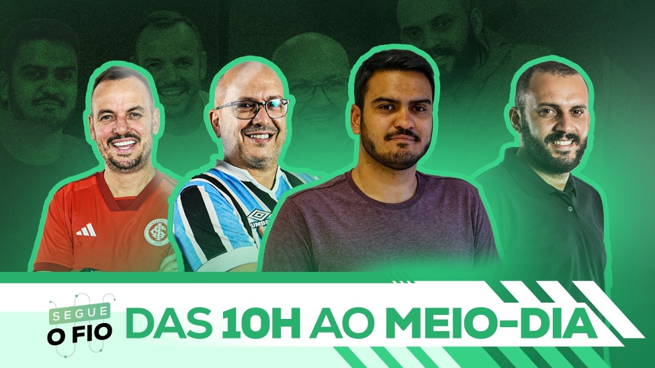 CHEGOU O DIA D PARA GR&Ecirc;MIO E INTER NA COPA DO BRASIL | SEGUE O FIO | 03/09/2026