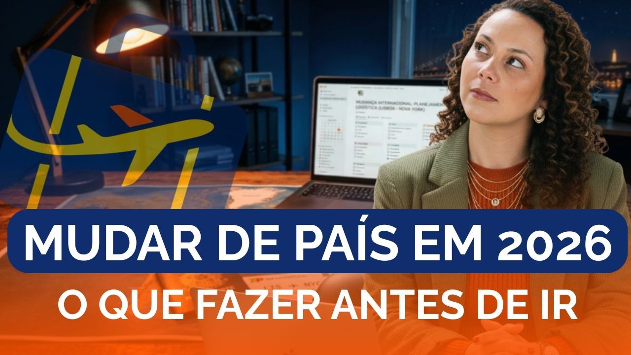 Quer mudar de país em 2026? Comece por esse planejamento