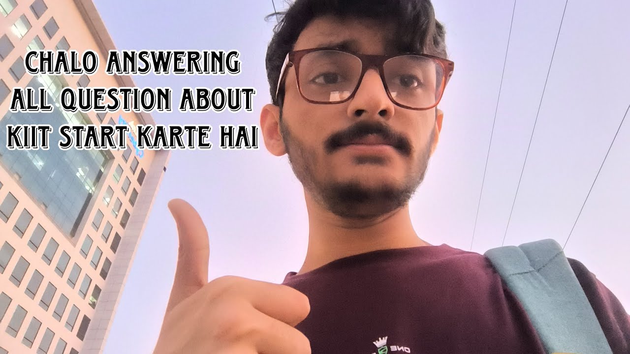 Chalo Answering All Question About Kiit Start karte hai || 