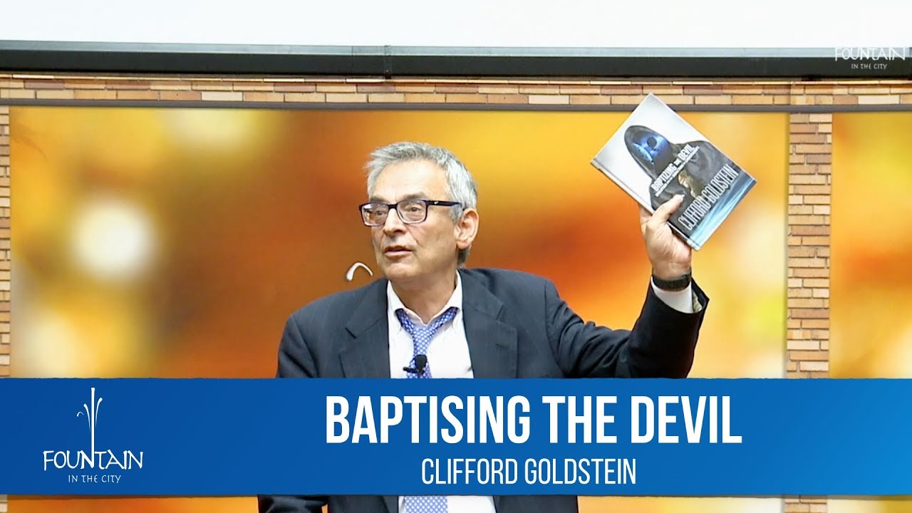 Baptizing the Devil by Clifford Goldstein