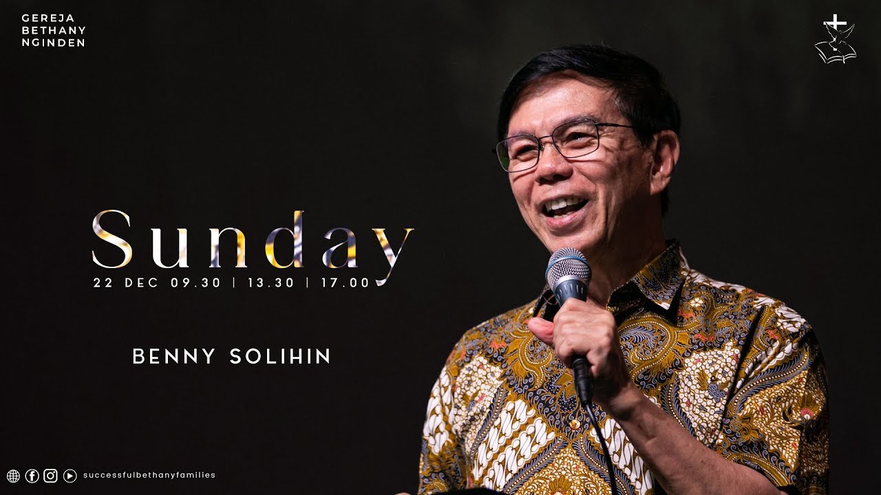 Ibadah Raya - Gereja Bethany Nginden - Pdt. Benny Solihin