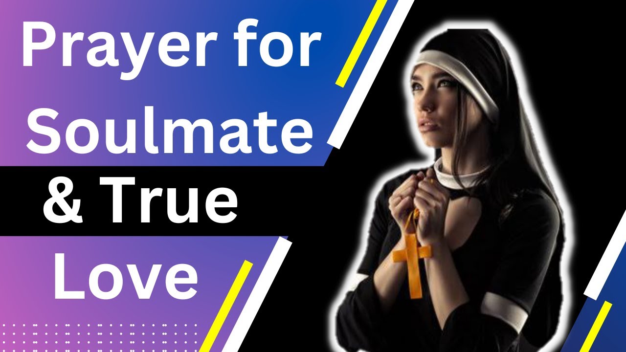 Prayer for Soulmate and True Love