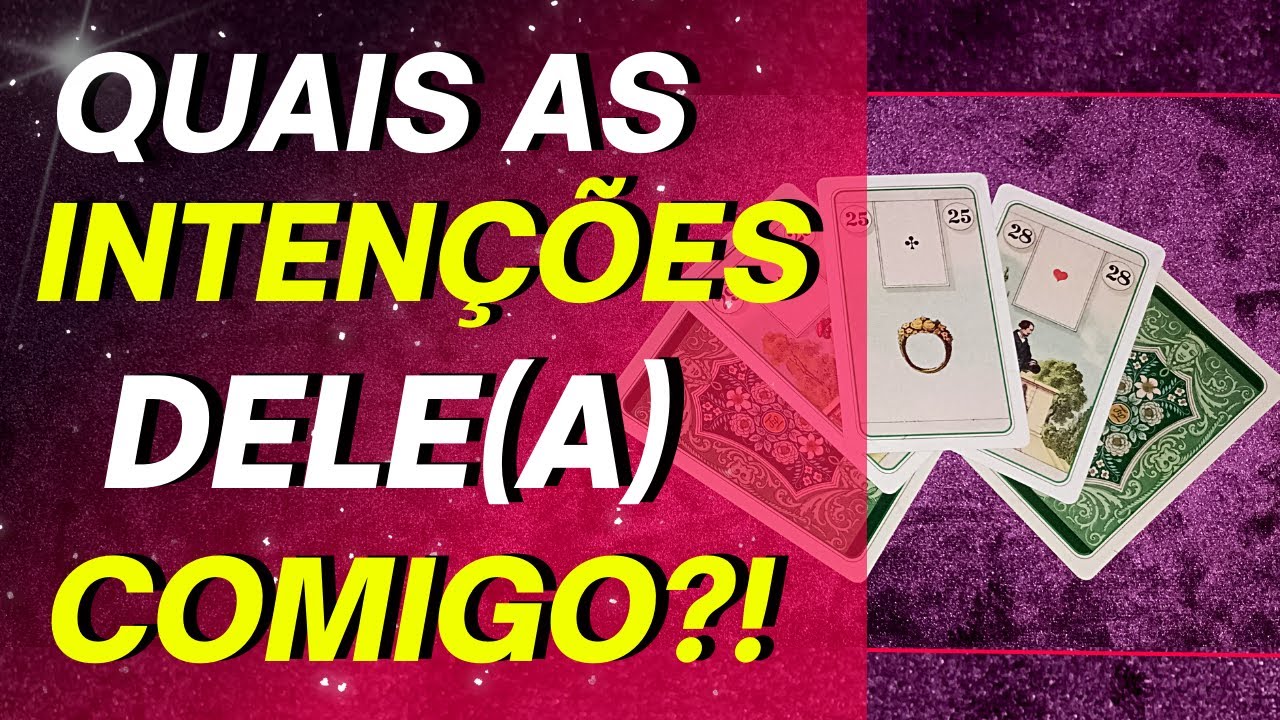 QUAIS AS INTEN&Ccedil;&Otilde;ES DELE(A) COMIGO TAROT?! TAROT RESPONDE!!! #baralhocigano