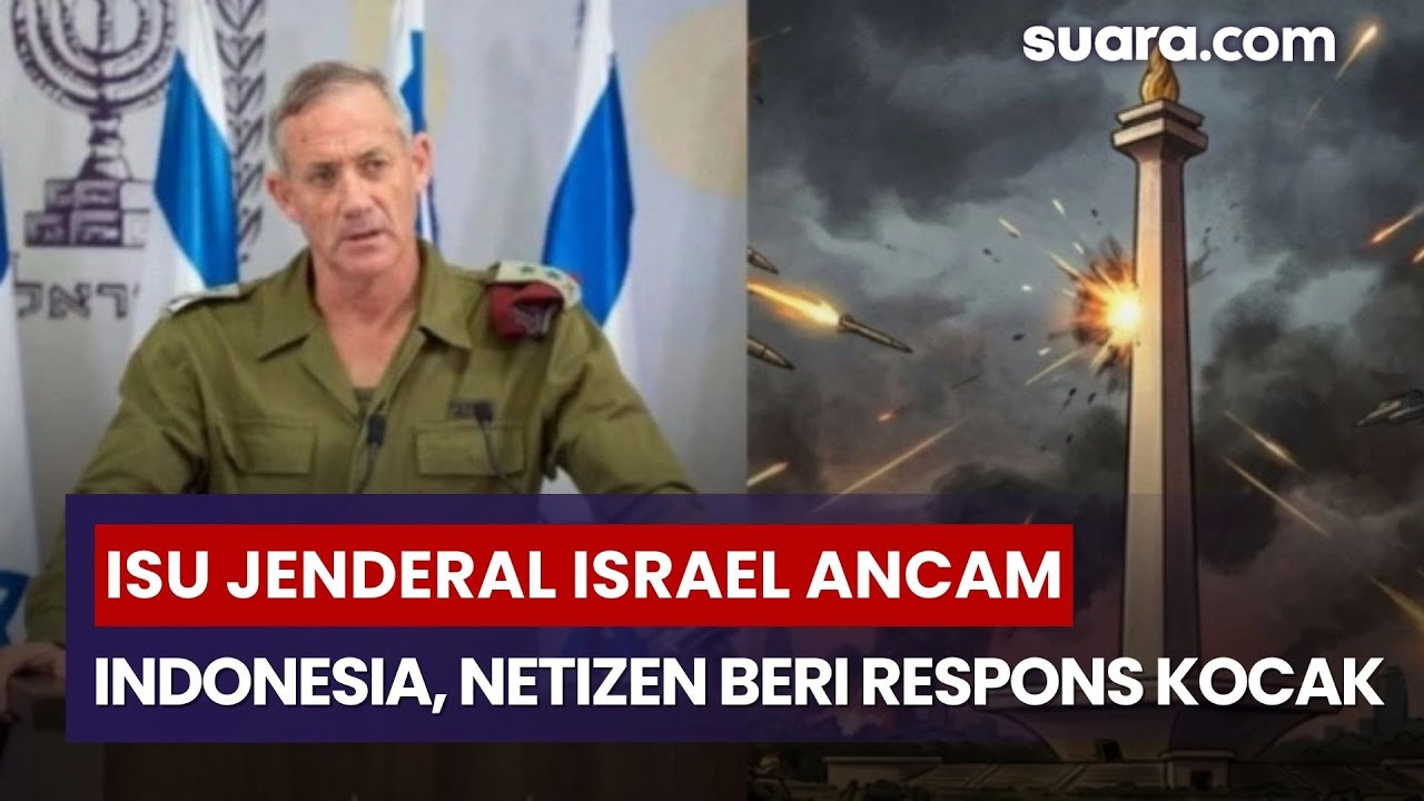 Isu Jenderal Israel Ancam Indonesia Viral, Netizen +62 Malah Beri Respons Kocak
