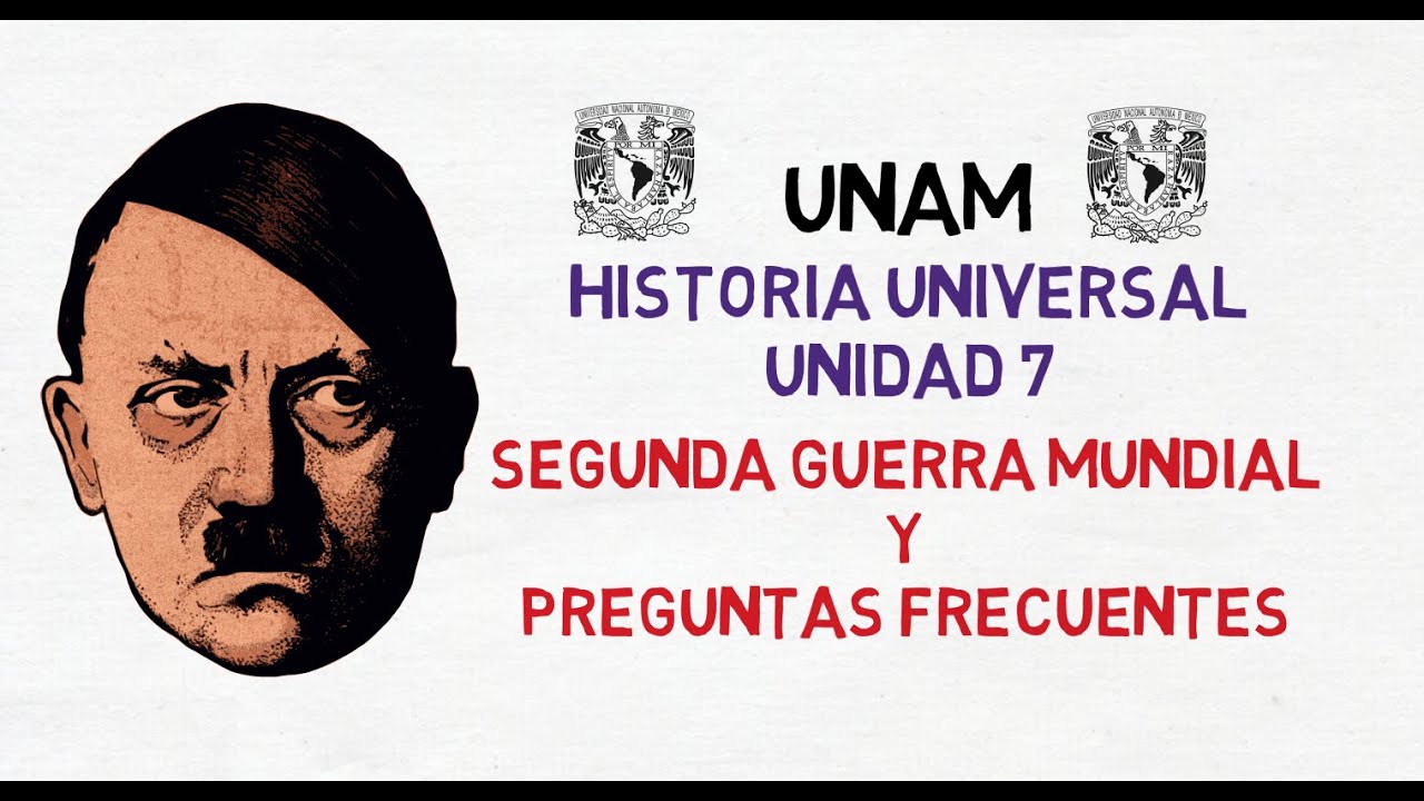 CURSO GRATUITO UNAM| HISTORIA UNIVERSAL| SEGUNDA GUERRA MUNDIAL