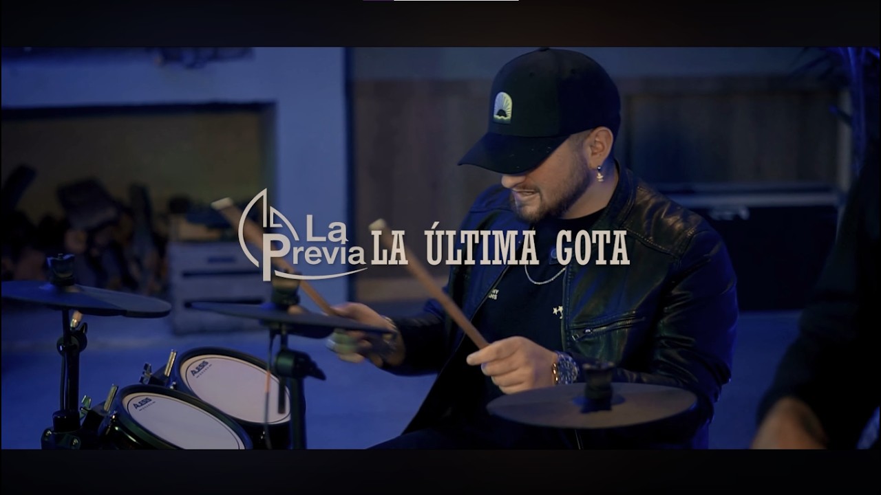 La Previa - La &Uacute;ltima Gota