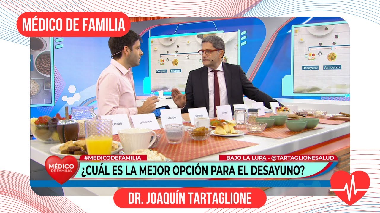 Desayuno: ¿Qué es mejor? | Médico de familia | Dr. Jorge Tartaglione | Dr. Joaquín Tartaglione