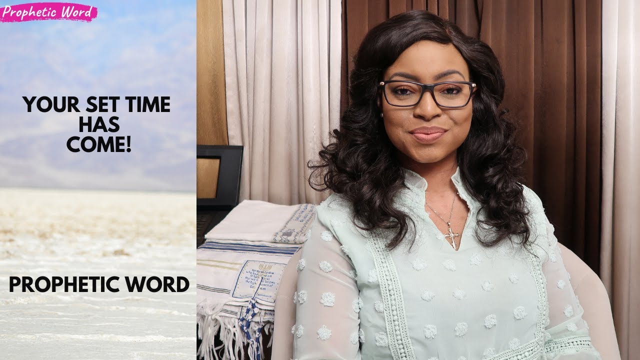 Prophetic Word | YOUR SET TIME HAS COME!