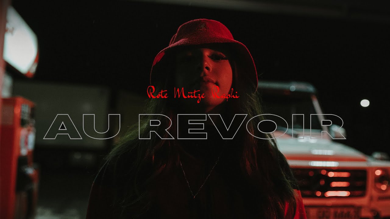 ROTE MÜTZE RAPHI - AU REVOIR (Official Video) prod. by Achtabahn