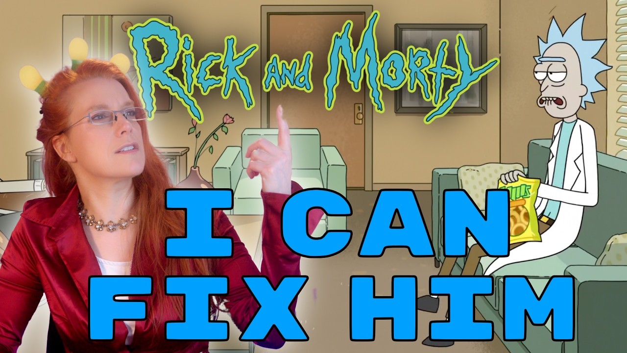 If I Was Rick Sanchez’s Therapist…Real Therapist Reacts!