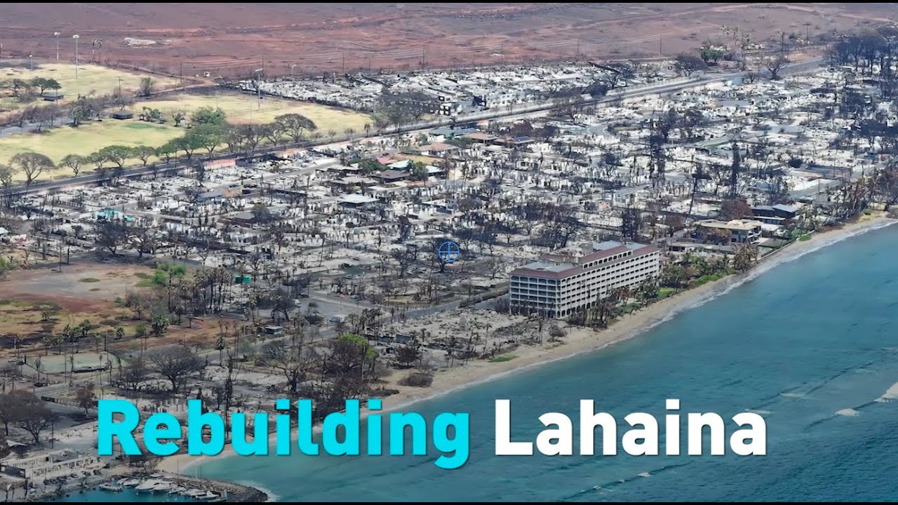 Rebuilding Lahaina