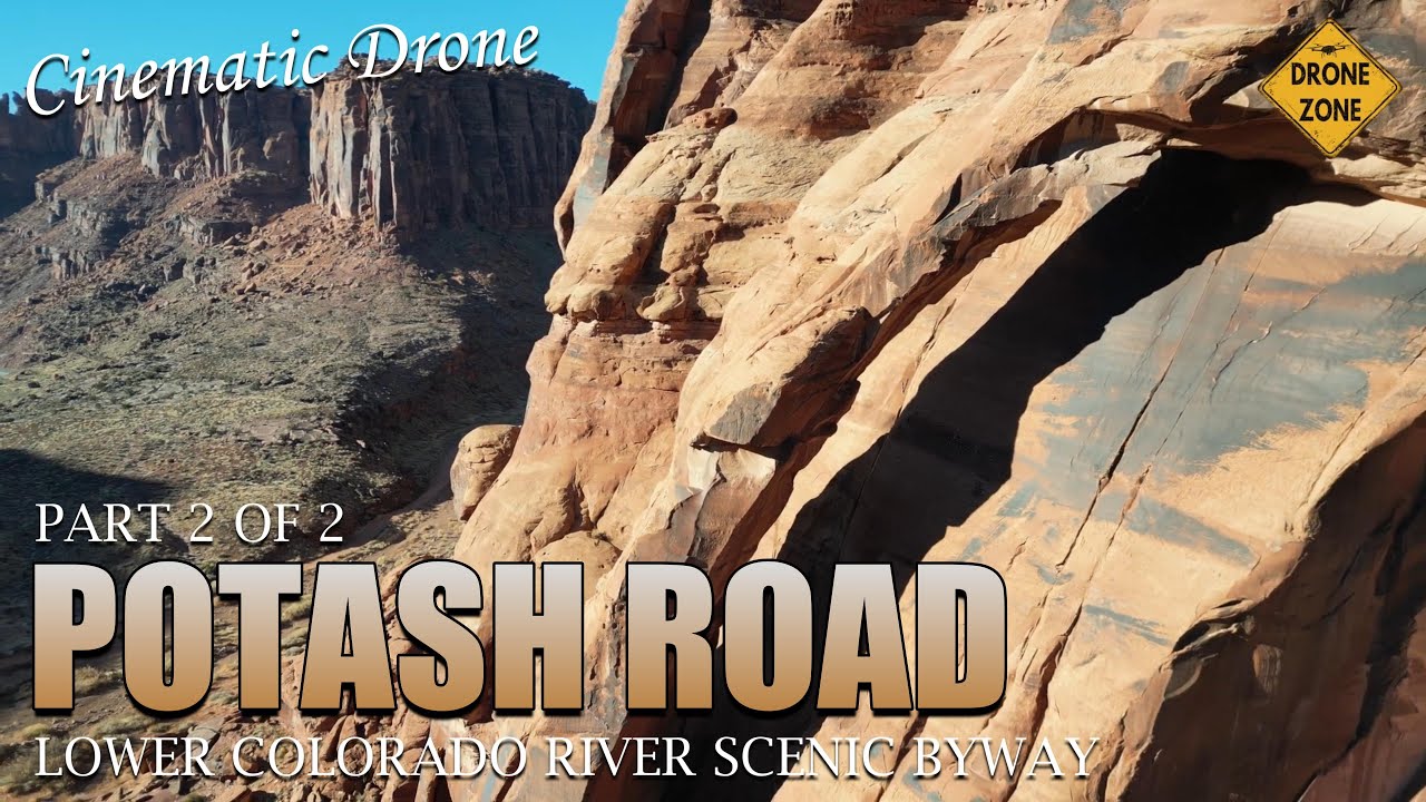 Potash Road [Cinematic Drone] - Lower Colorado River Scenic Byway PART 2 (BLM - Moab Field Office)