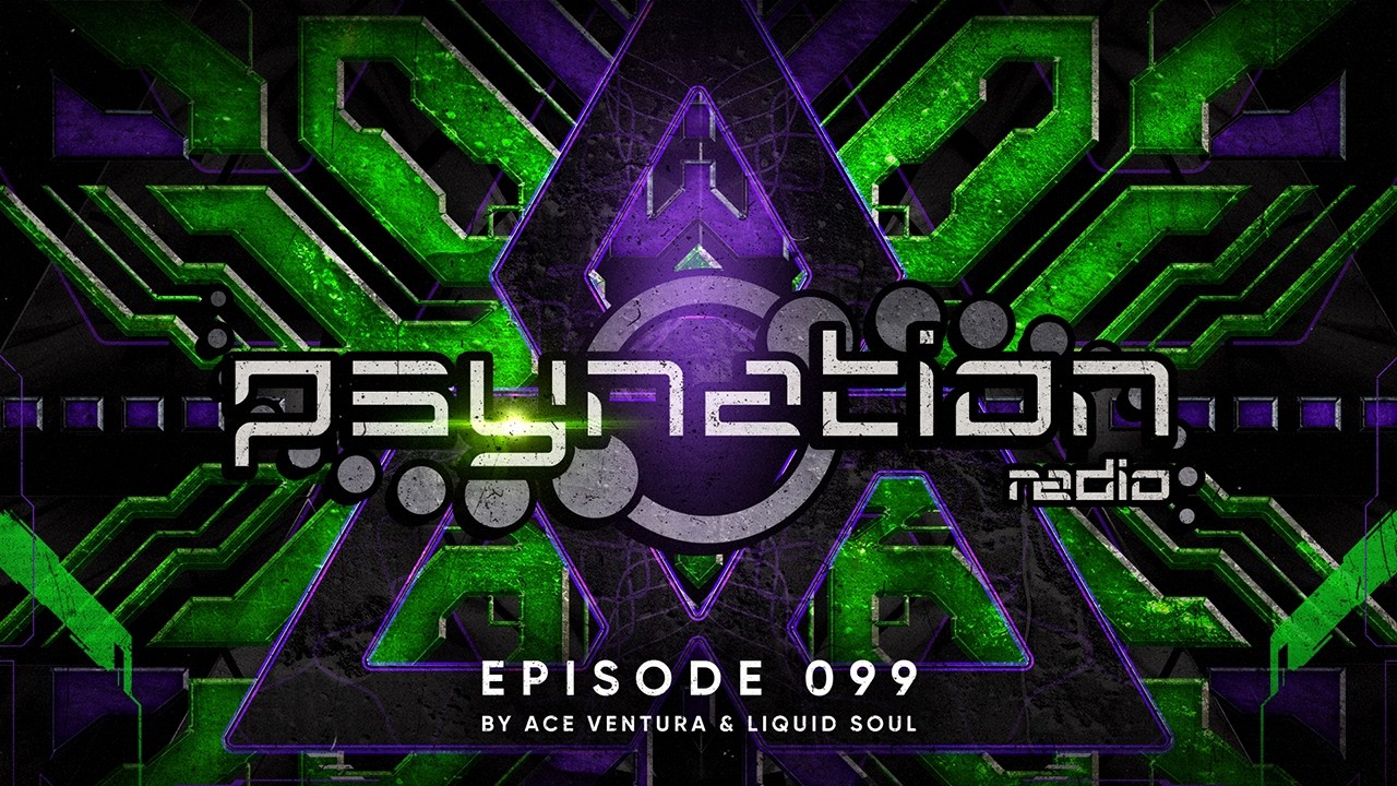 Psy-Nation Radio 99 | incl. Becker Mix [Ace Ventura & Liquid Soul]