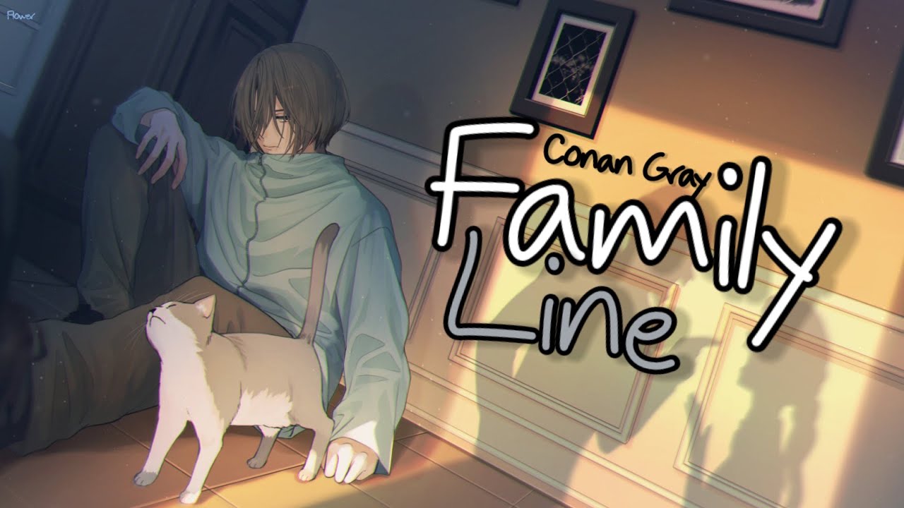 Nightcore - Family Line (Conan Gray) - Lyrics