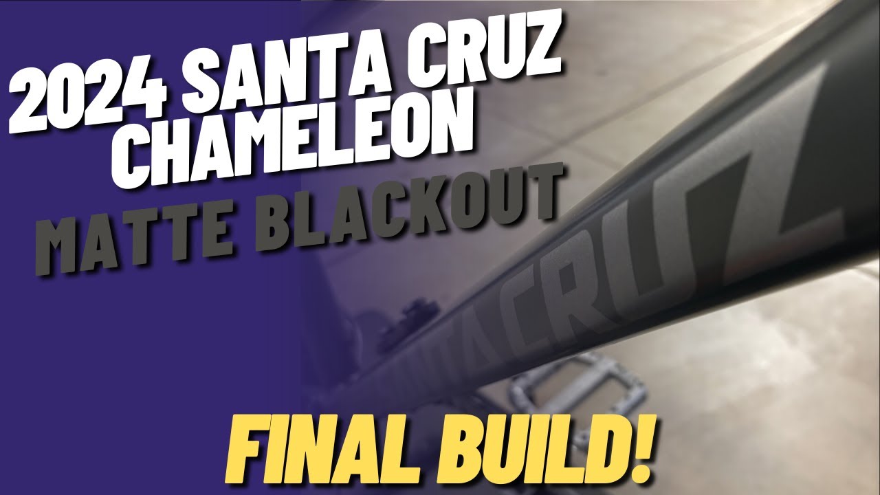 2024 Santa Cruz Chameleon 8 Matte Blackout Colorway Full 29er - Final Build! - Episode 2