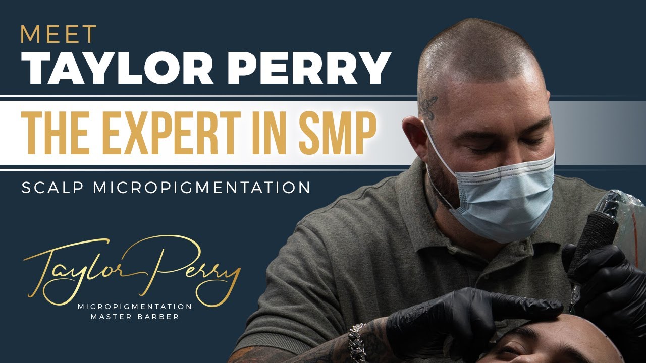 Meet Taylor Perry | The Expert in SMP (Scalp Micropigmentation)