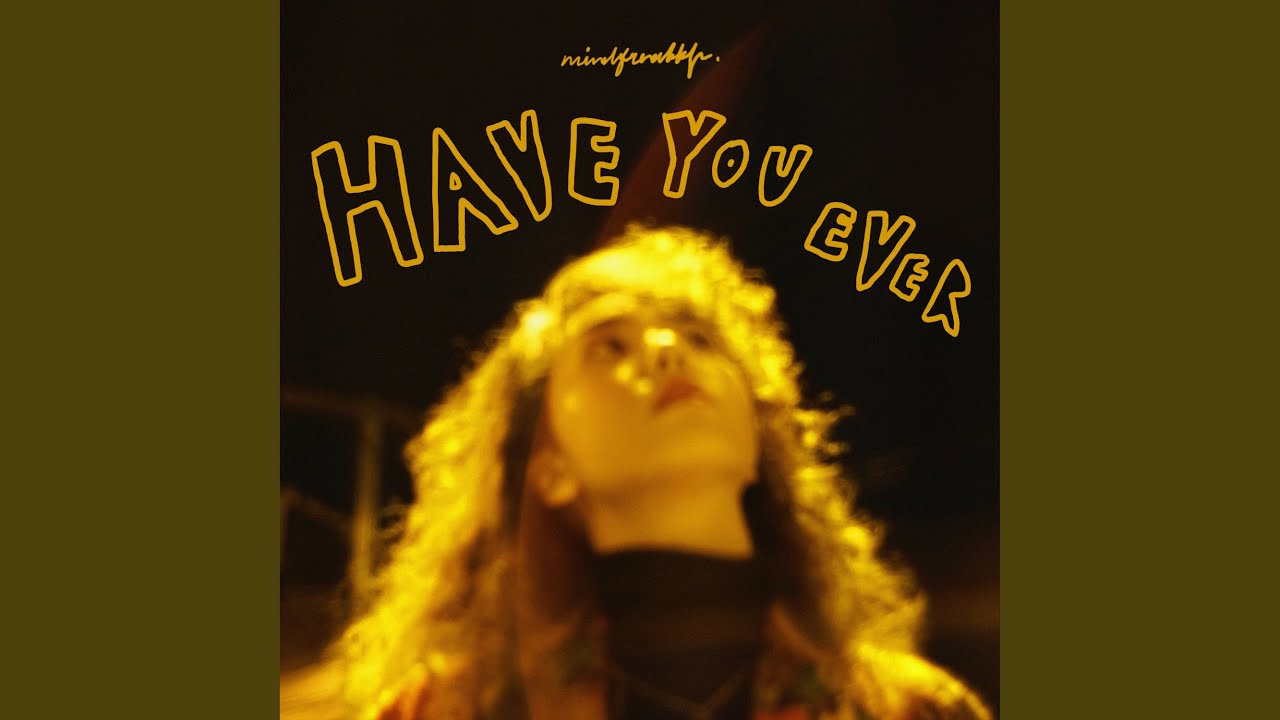 Have You Ever