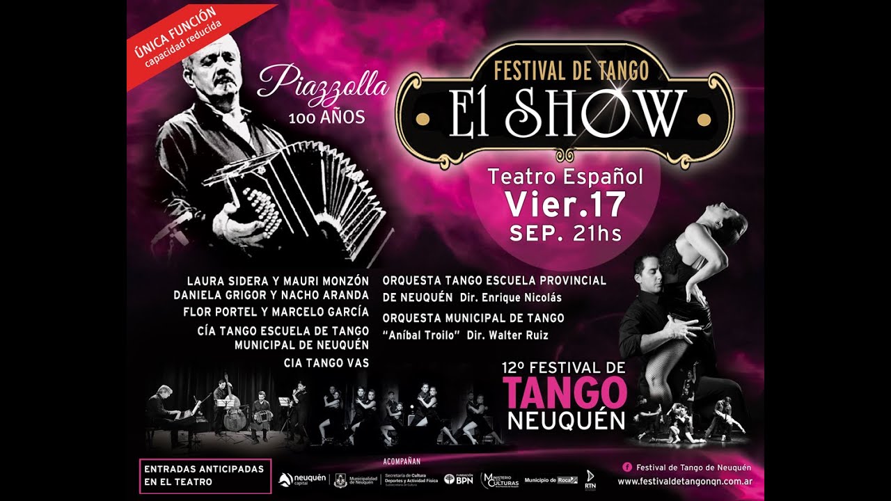 El SHOW 12&ordm; Festival de Tango de Neuqu&eacute;n 2021
