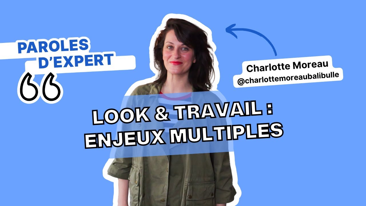 LOOK AU TRAVAIL : entretien, r&eacute;union... choisir sa tenue &rarr; Quels enjeux et impacts ?