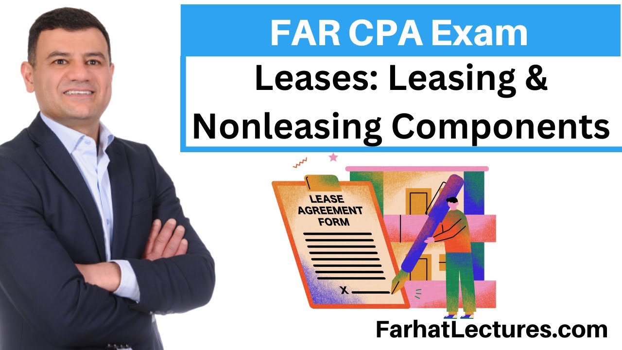 Accounting For Leases: Leasing and Nonleasing components.  FAR CPA Exam